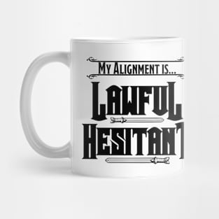 My Alignment is Lawful Hesitant (Lighter Colors) Mug